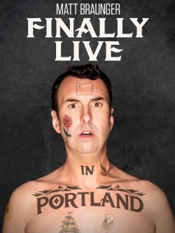 Watch Free Matt Braunger: Finally Live in Portland Movies HD Online 123Movies To