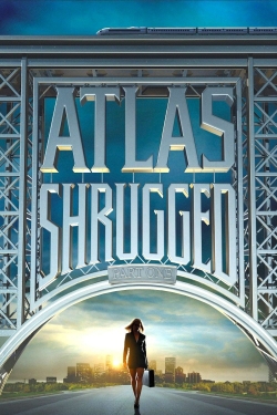 Watch Free Atlas Shrugged: Part I Movies HD Online 123Movies To