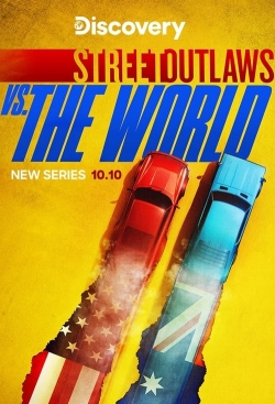 Watch Free Street Outlaws vs the World Movies HD Online 123Movies To