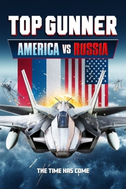 Watch Free Top Gunner: America vs. Russia Movies HD Online 123Movies To