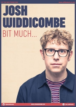 Watch Free Josh Widdicombe: Bit Much... Movies HD Online 123Movies To