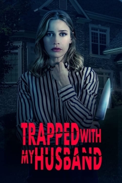 Watch Free Trapped with My Husband Movies HD Online 123Movies To