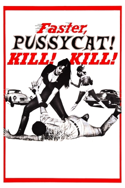 Watch Free Faster, Pussycat! Kill! Kill! Movies HD Online 123Movies To