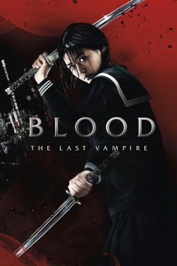 Watch Free Blood: The Last Vampire Movies HD Online 123Movies To