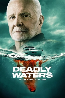 Watch Free Deadly Waters with Captain Lee Movies HD Online 123Movies To