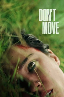 Watch Free Don't Move Movies HD Online 123Movies To