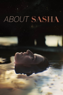 Watch Free About Sasha Movies HD Online 123Movies To