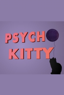 Watch Free Psycho Kitty Movies HD Online 123Movies To