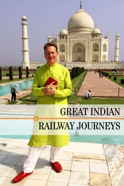 Watch Free Great Indian Railway Journeys Movies HD Online 123Movies To