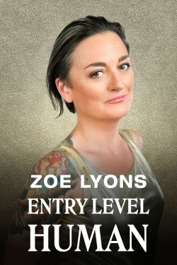 Watch Free Zoe Lyons: Entry Level Human Movies HD Online 123Movies To