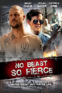 Watch Free No Beast So Fierce Movies HD Online 123Movies To