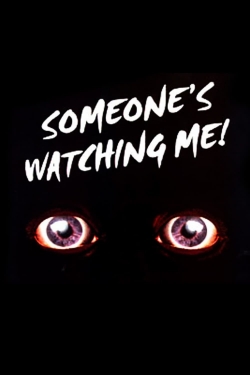 Watch Free Someone's Watching Me! Movies HD Online 123Movies To